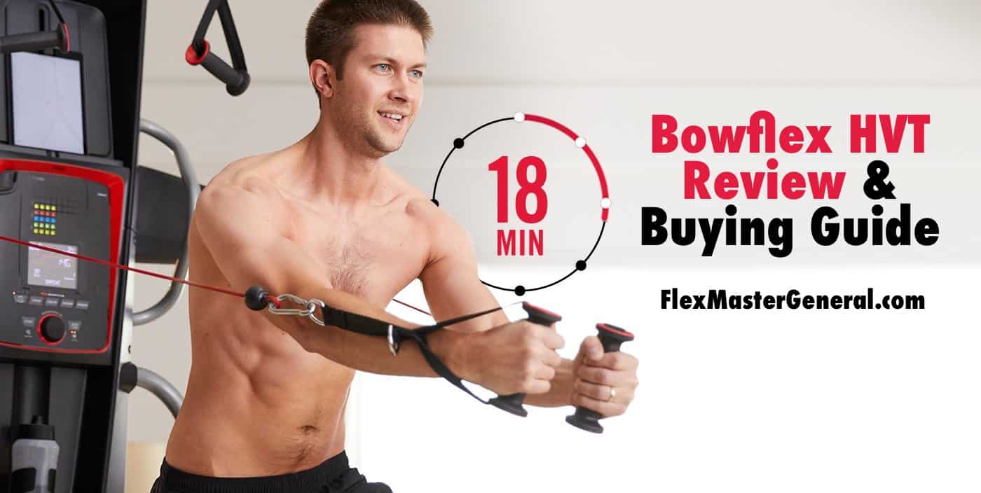 Bowflex HVT Review: Price, Specs + Where to Buy
