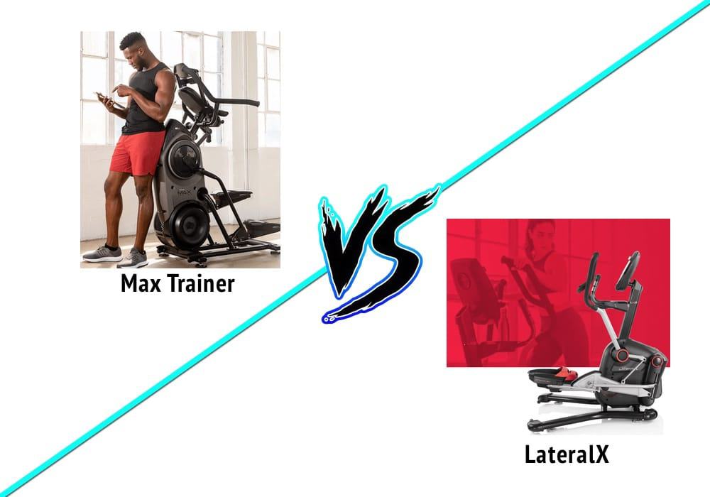 is the bowflex max trainer or lateralx better