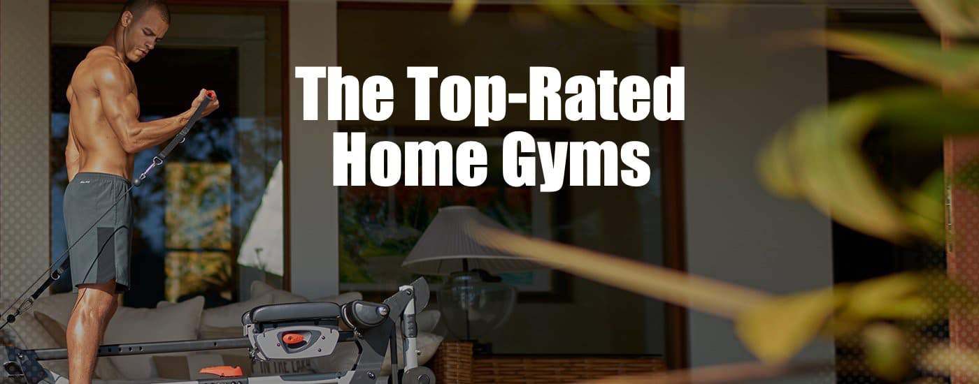 Best Home Gyms: New Top 5 for 2020