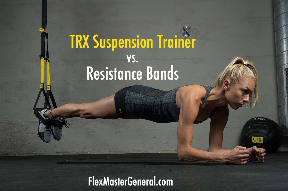 TRX vs. Resistance Bands: What’s the Better Workout?